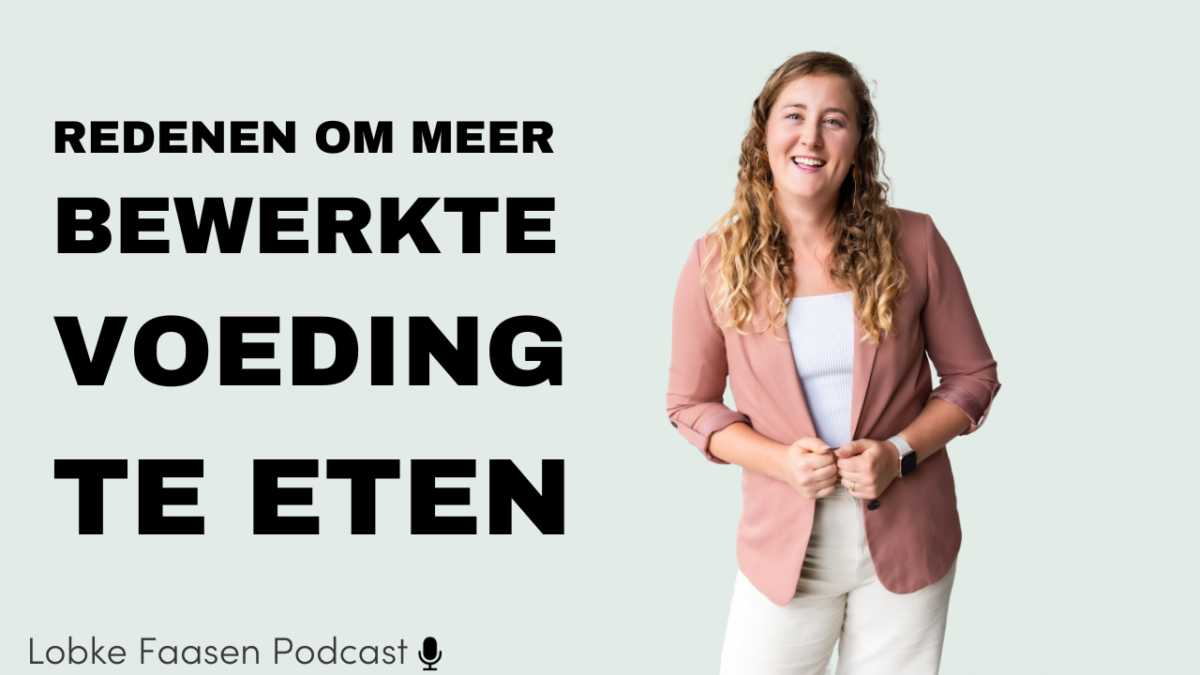 3 redenen om juist meer bewerkte voeding te eten